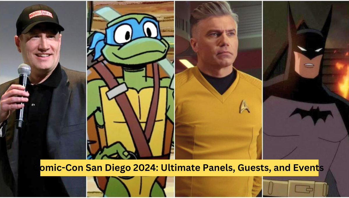 Comic-Con San Diego 2024: Ultimate Panels, Guests, and Events