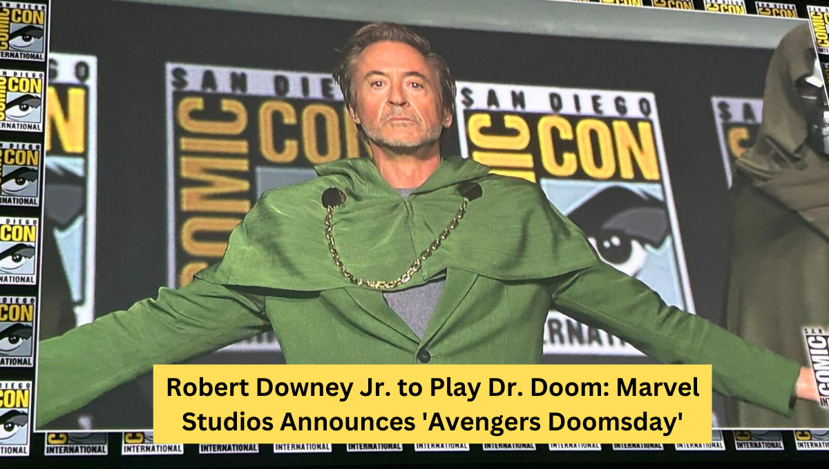 Robert Downey Jr. to Play Dr. Doom: Marvel Studios Announces 'Avengers Doomsday'