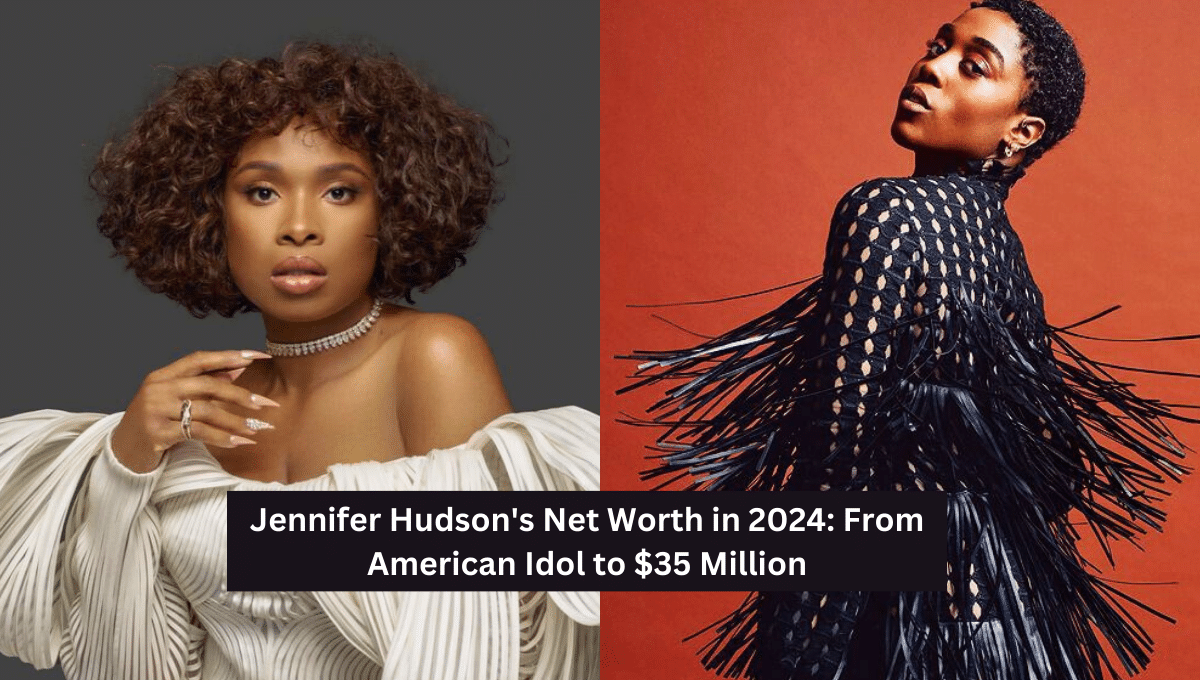 Jennifer Hudson Net Worth