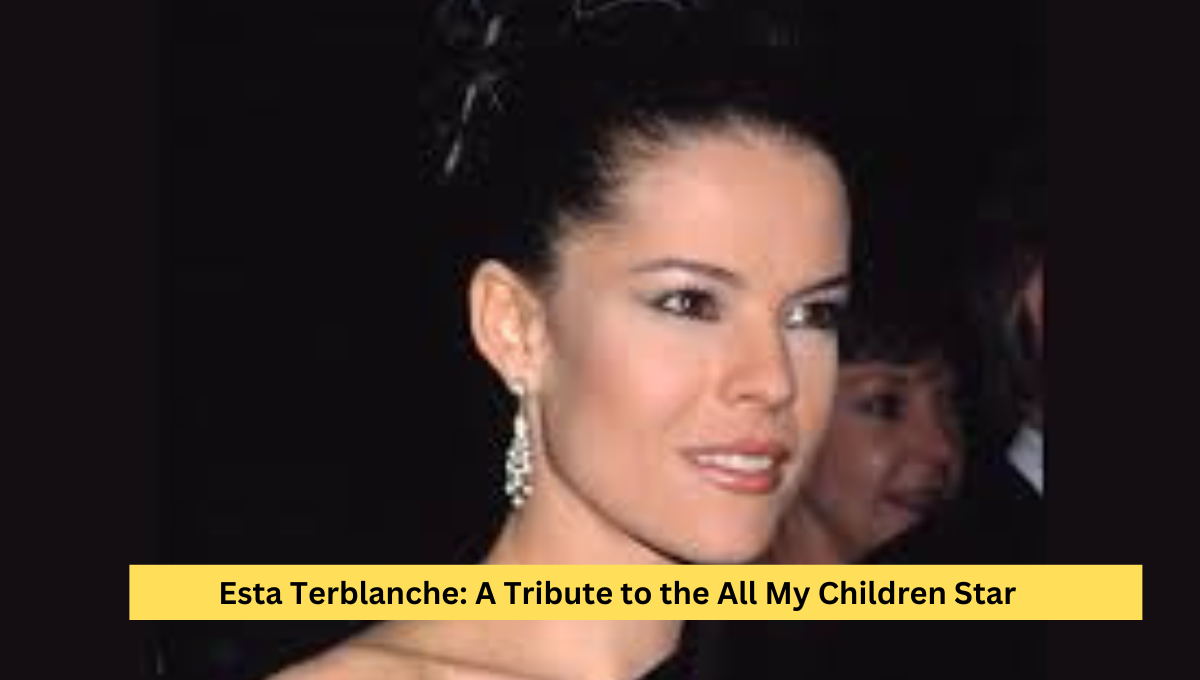 Esta Terblanche: A Tribute to the All My Children Star