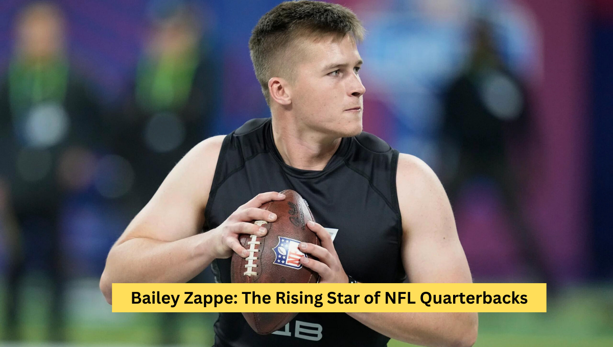 Bailey Zappe: The Rising Star of NFL Quarterbacks